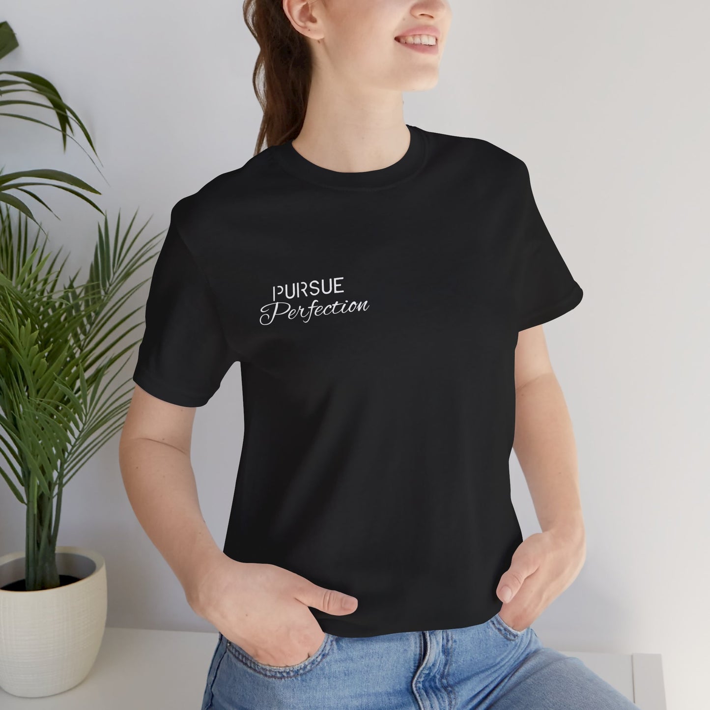 Pursue Perfection Tee